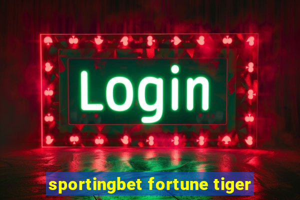 sportingbet fortune tiger